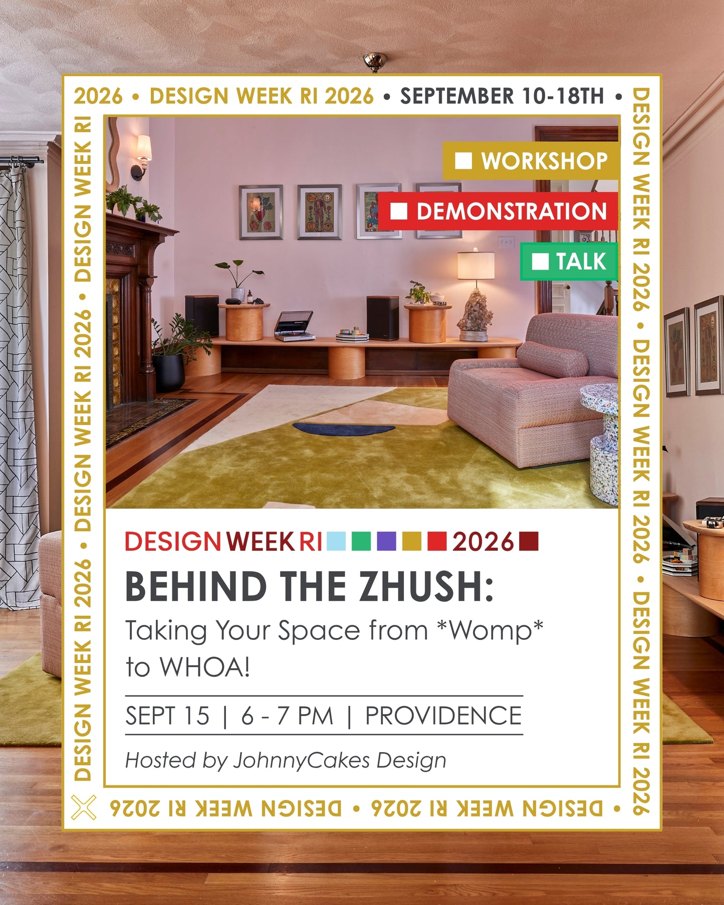 Design Week RI - Behind the Zhush: Taking Your Space from *Womp* to WOAH!